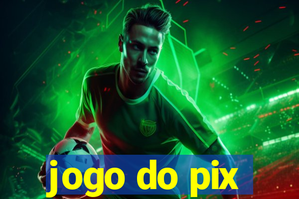 jogo do pix