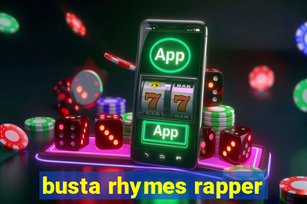 busta rhymes rapper