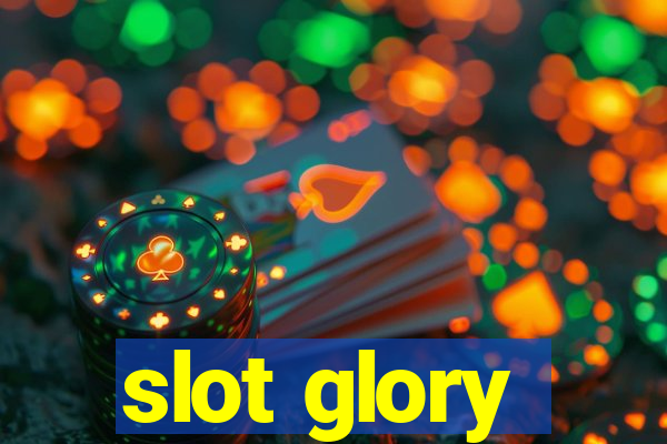 slot glory