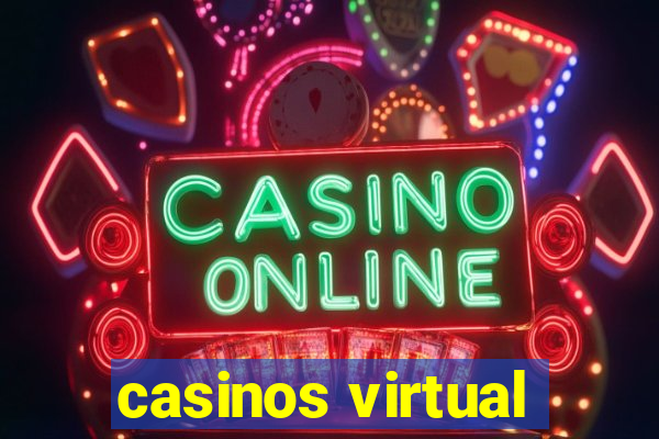 casinos virtual