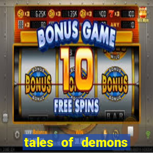 tales of demons and gods saikai