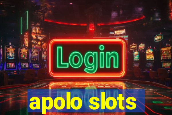 apolo slots