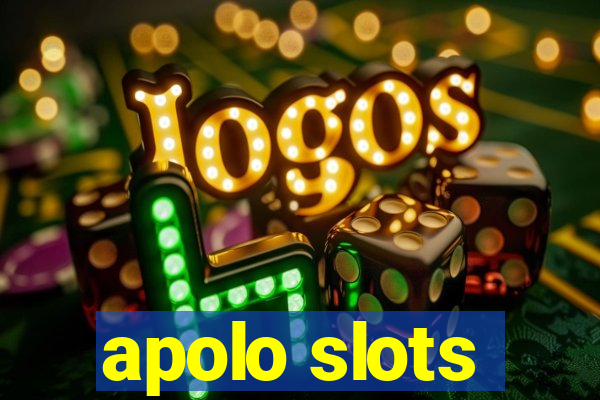 apolo slots