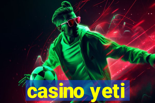 casino yeti