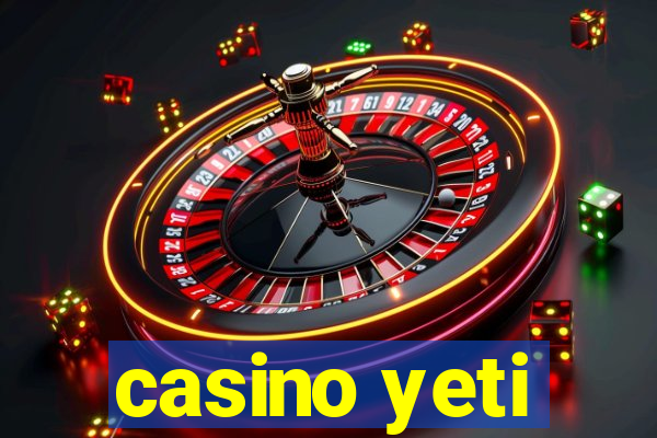 casino yeti