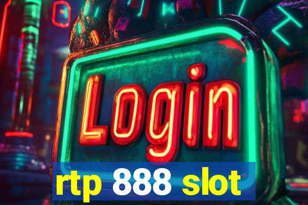 rtp 888 slot