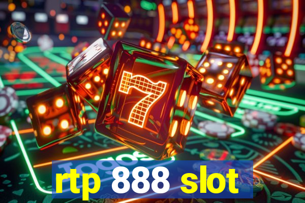 rtp 888 slot