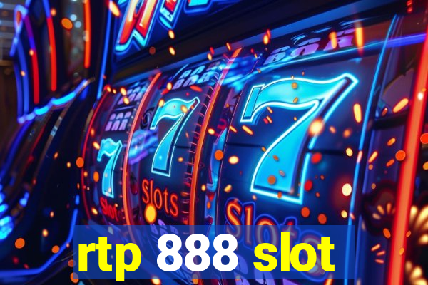 rtp 888 slot