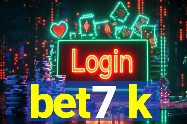 bet7 k