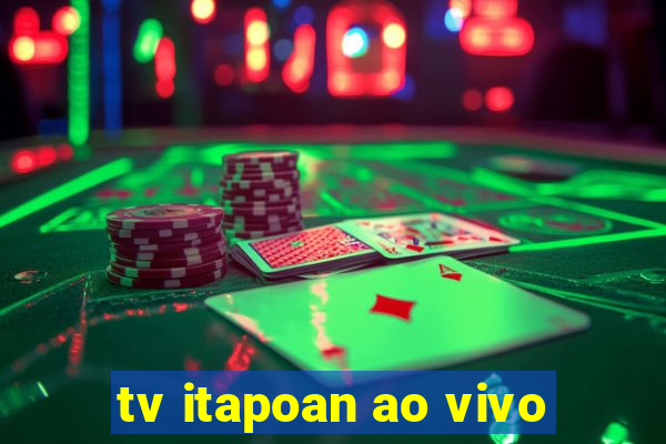 tv itapoan ao vivo