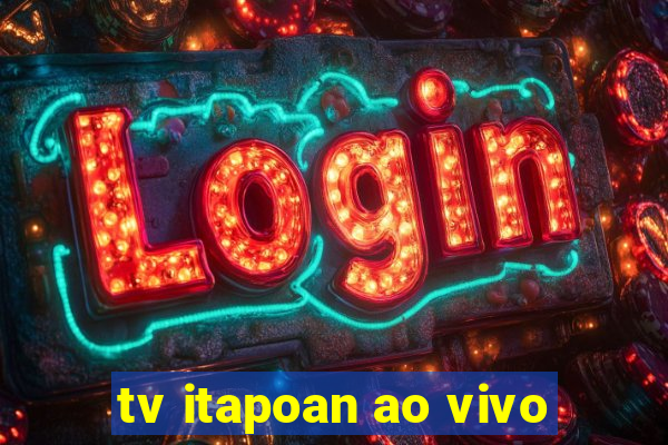 tv itapoan ao vivo