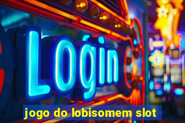 jogo do lobisomem slot