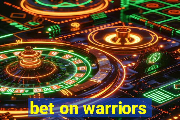 bet on warriors