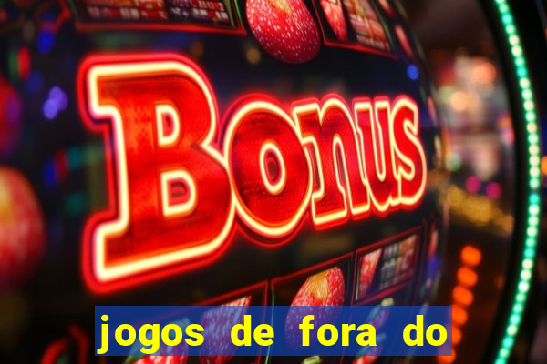 jogos de fora do brasil hoje