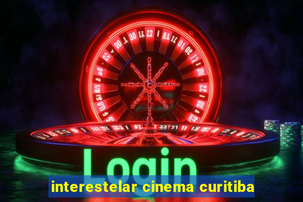 interestelar cinema curitiba