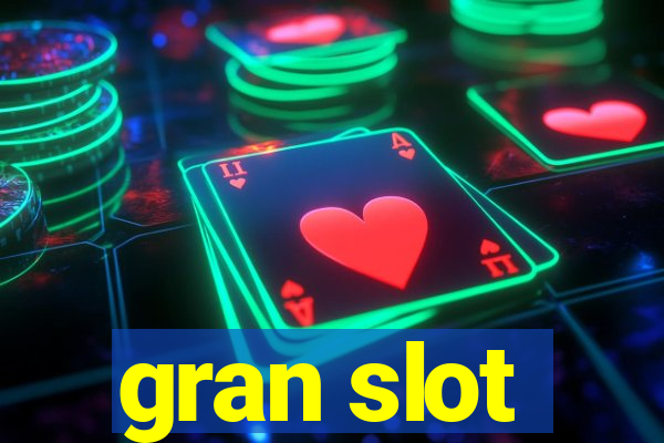 gran slot