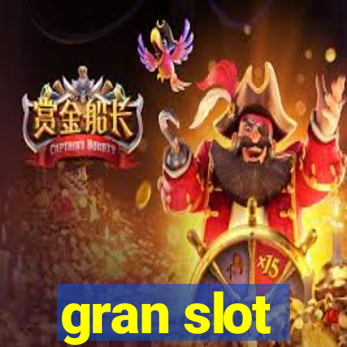 gran slot