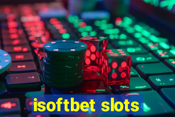 isoftbet slots