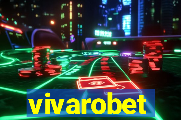 vivarobet