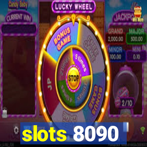 slots 8090