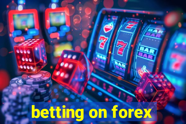 betting on forex