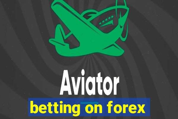 betting on forex