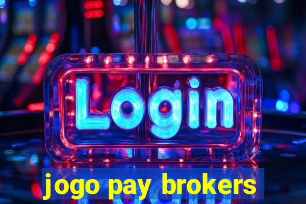 jogo pay brokers