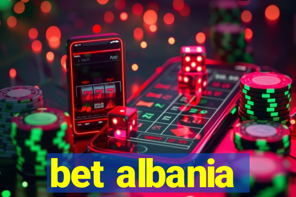 bet albania