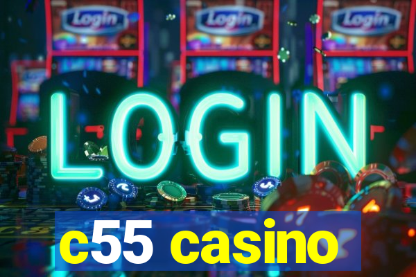 c55 casino