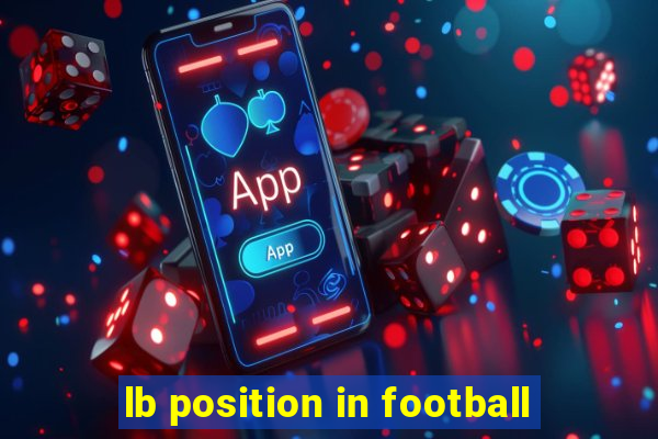 lb position in football