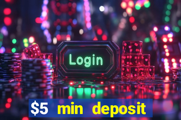 $5 min deposit casino australia