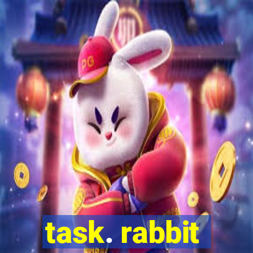 task. rabbit