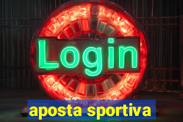 aposta sportiva