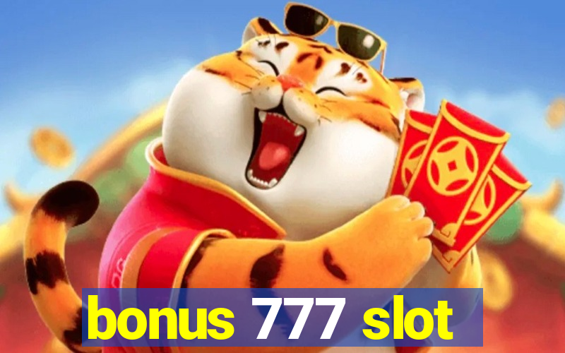 bonus 777 slot