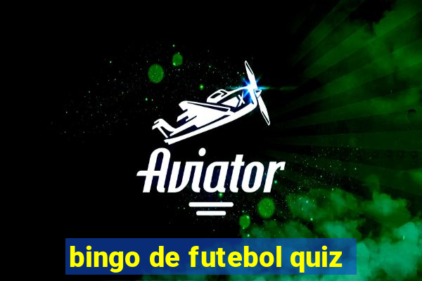 bingo de futebol quiz