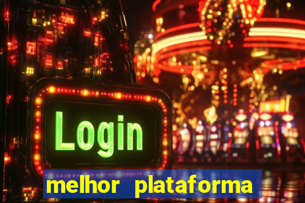 melhor plataforma para jogar tigre