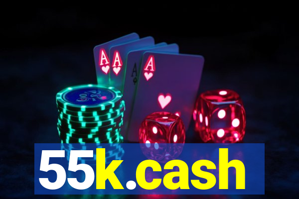 55k.cash