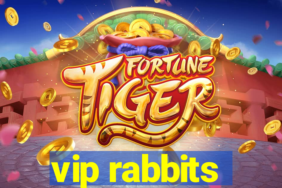 vip rabbits