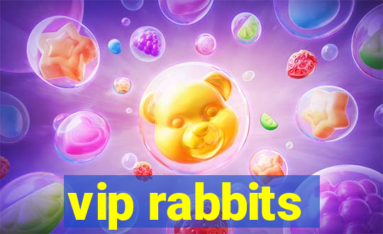 vip rabbits