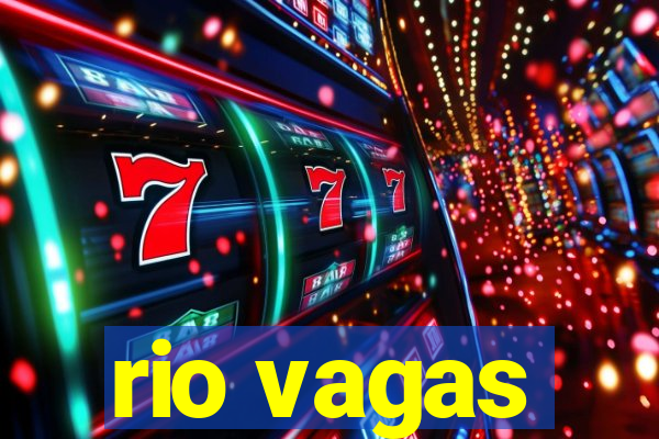 rio vagas