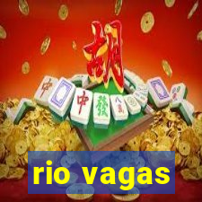 rio vagas