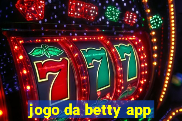 jogo da betty app