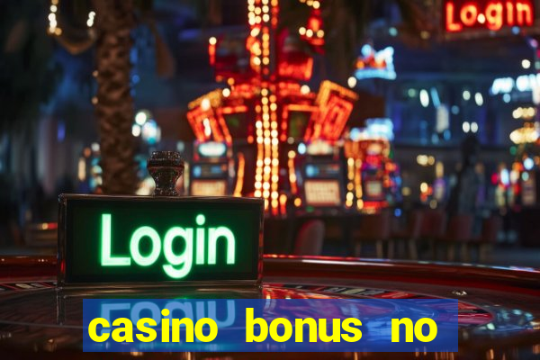 casino bonus no deposit free spins