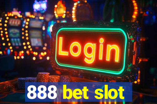 888 bet slot