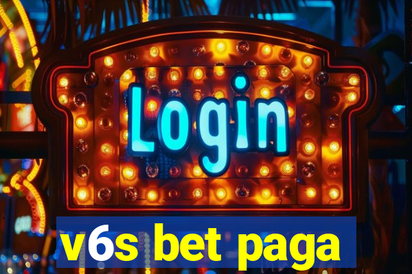 v6s bet paga