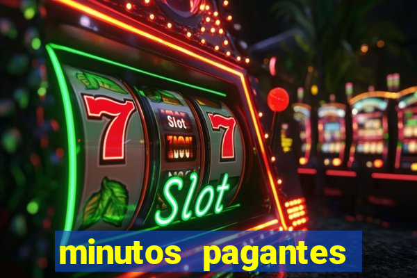 minutos pagantes fortune tiger