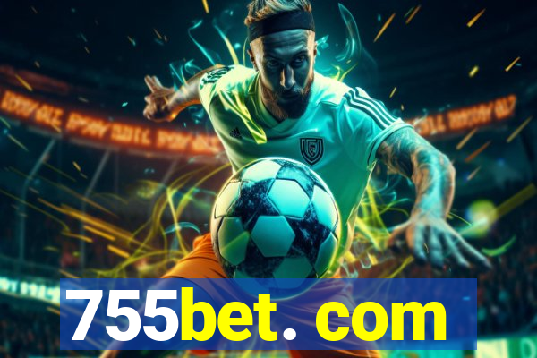 755bet. com