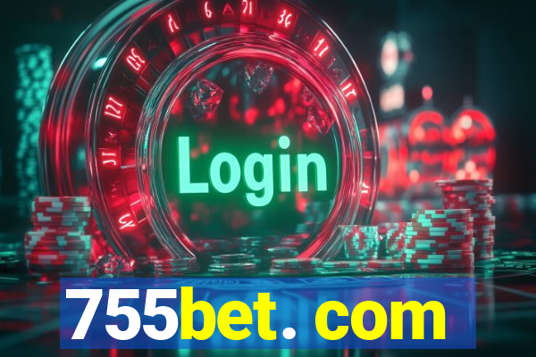 755bet. com