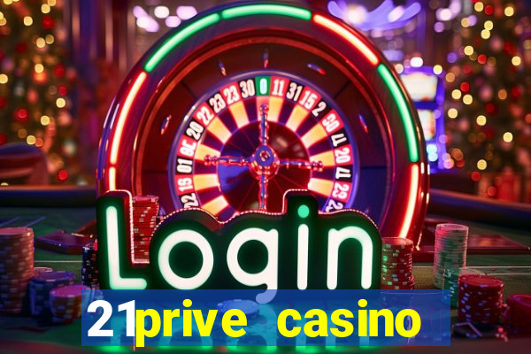 21prive casino terms and conditions