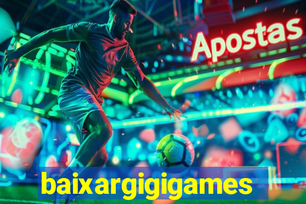 baixargigigames